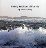 Fishing Traditions of Fair Isle by Emma Perring.